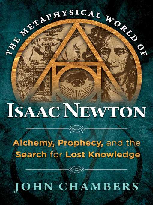 Title details for The Metaphysical World of Isaac Newton by John Chambers - Wait list